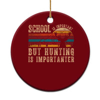 School Is Important But Hunting Is Importanter Ceramic Ornament Retro Deer Hunting Boy - Wonder Print Shop