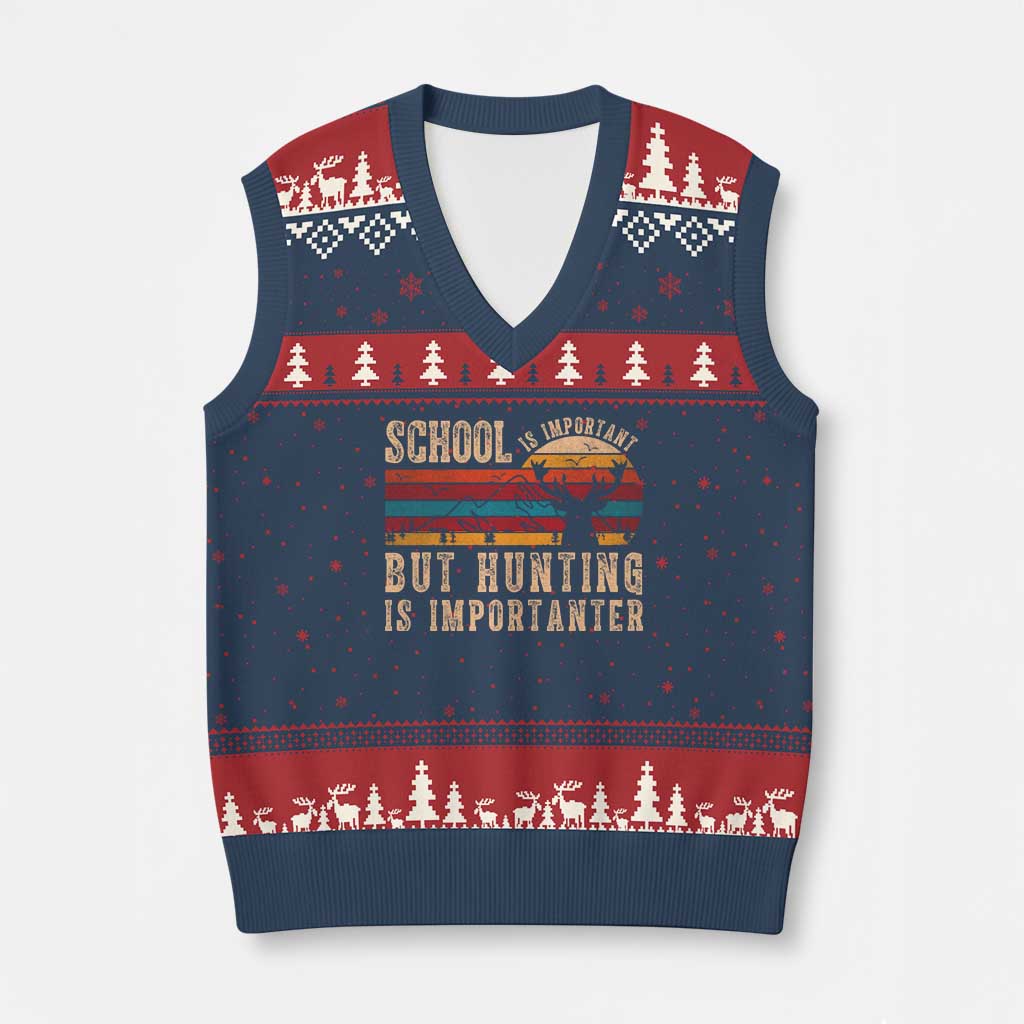School Is Important But Hunting Is Importanter V-Neck Knit Sweater Vest Retro Deer Hunting Boy - Wonder Print Shop