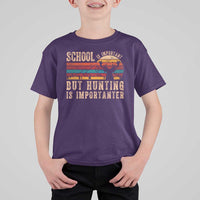 School Is Important But Hunting Is Importanter T Shirt For Kid Retro Deer Hunting Boy - Wonder Print Shop