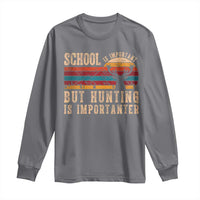 School Is Important But Hunting Is Importanter Long Sleeve Shirt Retro Deer Hunting Boy - Wonder Print Shop