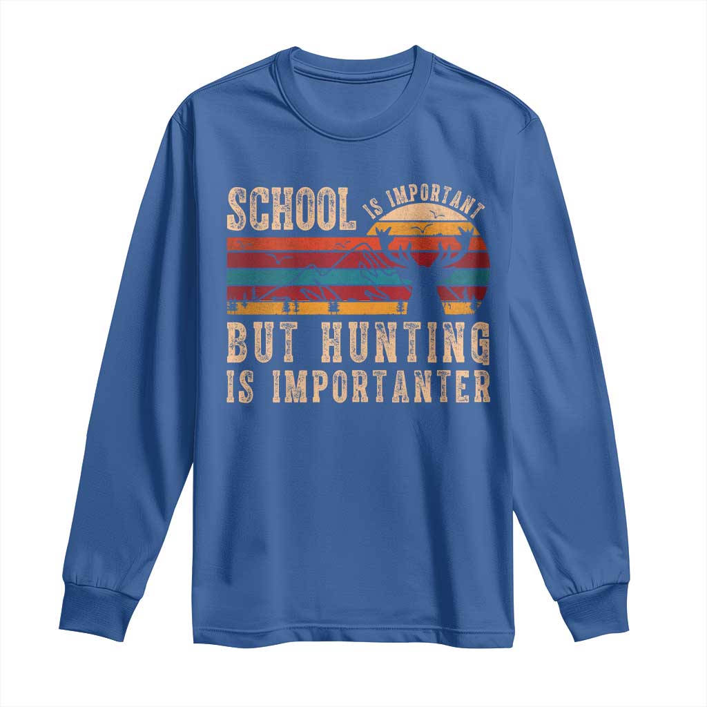 School Is Important But Hunting Is Importanter Long Sleeve Shirt Retro Deer Hunting Boy - Wonder Print Shop
