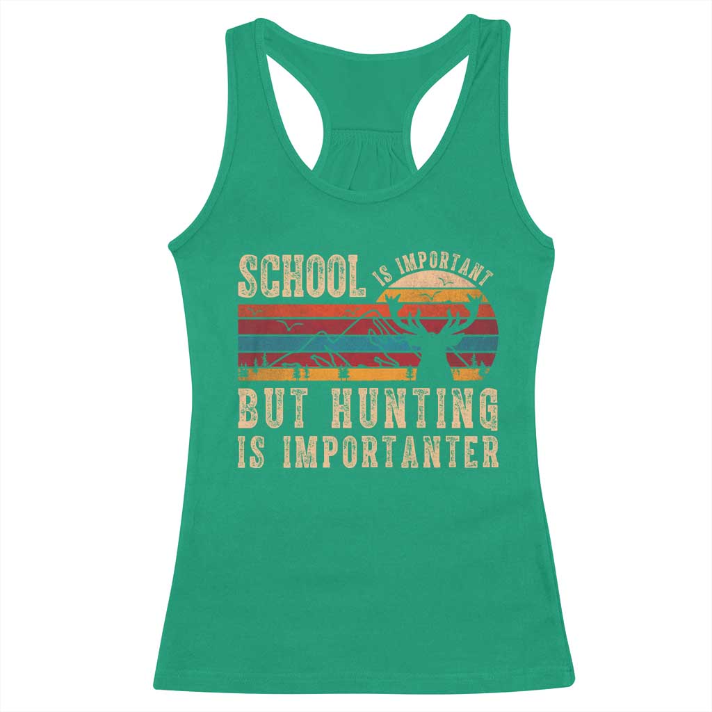 School Is Important But Hunting Is Importanter Racerback Tank Top Retro Deer Hunting Boy - Wonder Print Shop