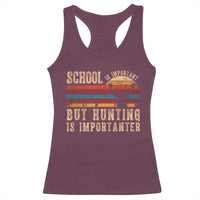 School Is Important But Hunting Is Importanter Racerback Tank Top Retro Deer Hunting Boy - Wonder Print Shop