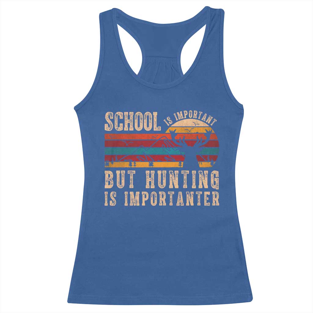 School Is Important But Hunting Is Importanter Racerback Tank Top Retro Deer Hunting Boy - Wonder Print Shop
