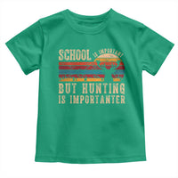 School Is Important But Hunting Is Importanter Toddler T Shirt Retro Deer Hunting Boy - Wonder Print Shop