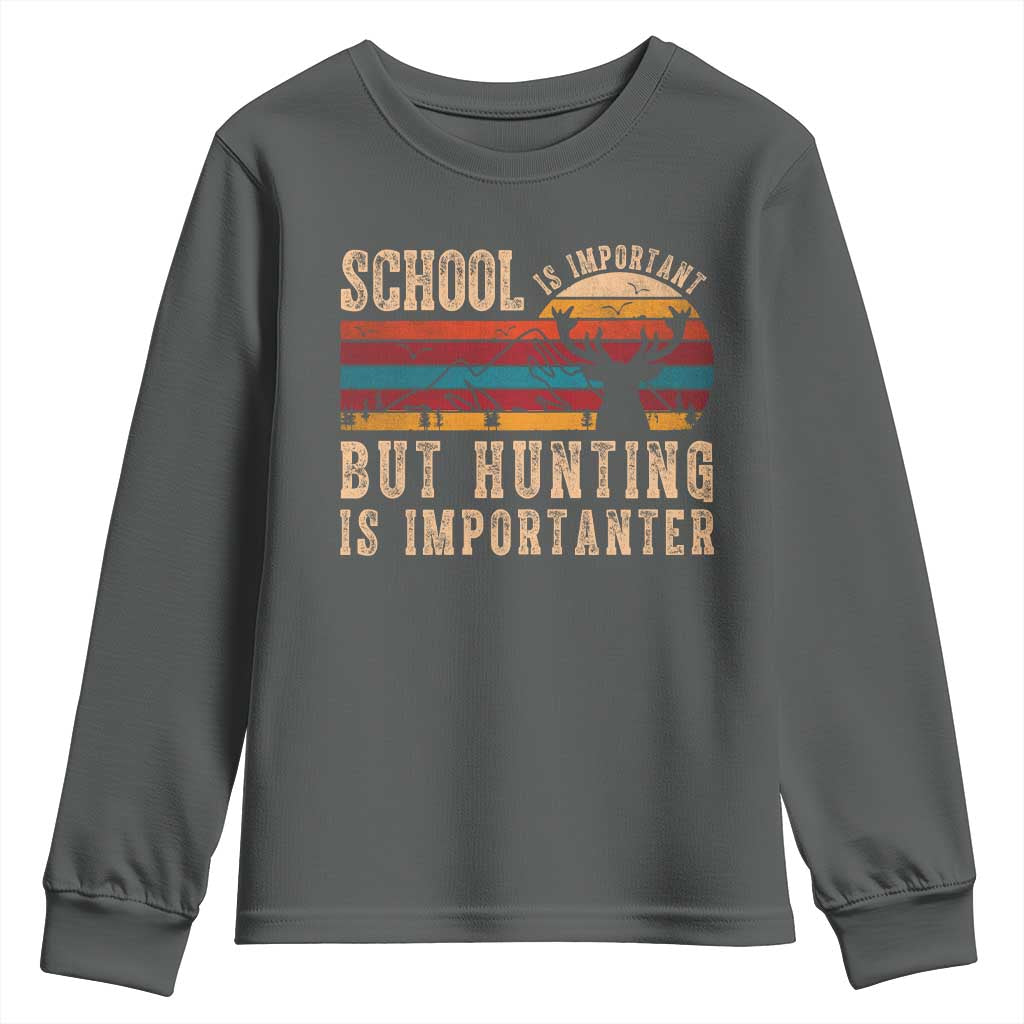 School Is Important But Hunting Is Importanter Youth Sweatshirt Retro Deer Hunting Boy - Wonder Print Shop