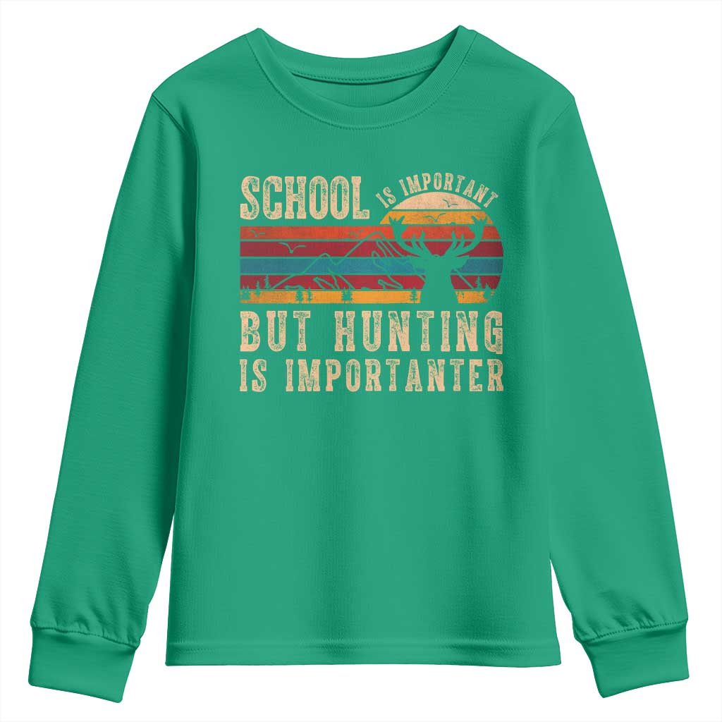 School Is Important But Hunting Is Importanter Youth Sweatshirt Retro Deer Hunting Boy - Wonder Print Shop