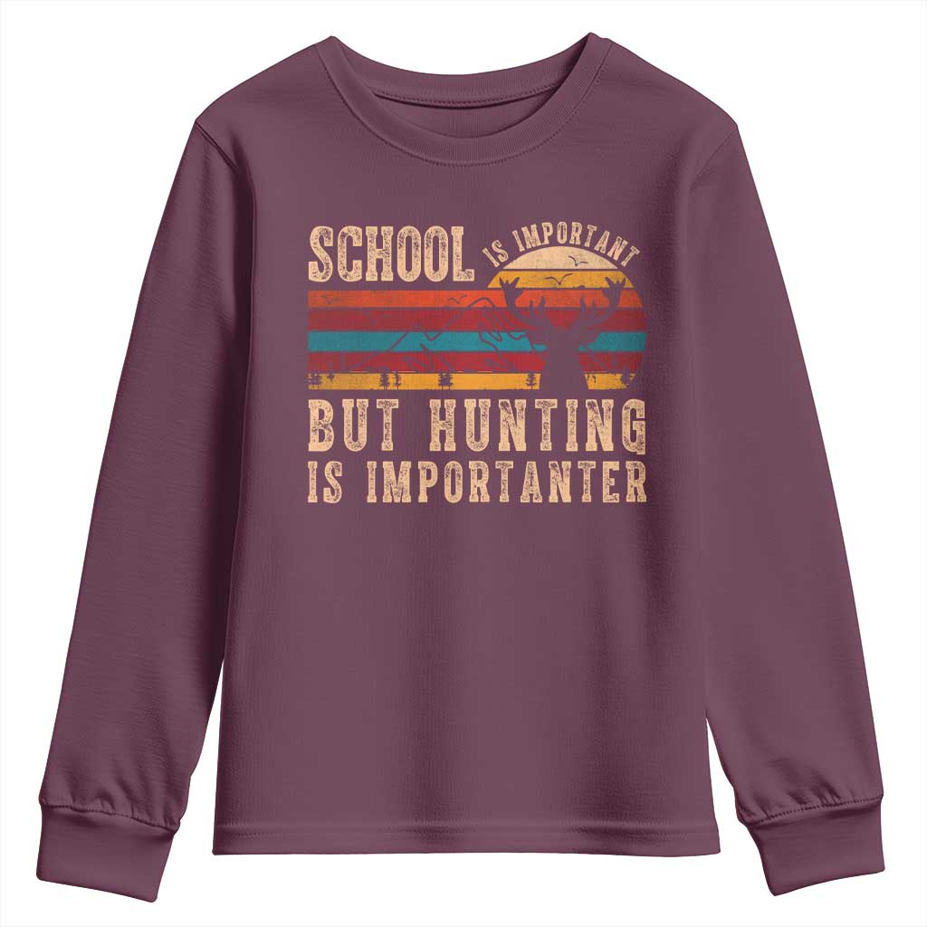 School Is Important But Hunting Is Importanter Youth Sweatshirt Retro Deer Hunting Boy - Wonder Print Shop