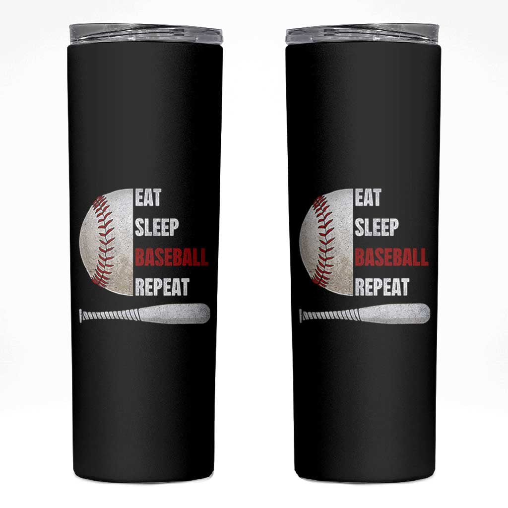 Baseball Player Skinny Tumbler Retro Funny Eat Sleep Baseball Repeat