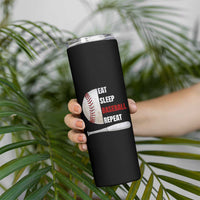 Baseball Player Skinny Tumbler Retro Funny Eat Sleep Baseball Repeat