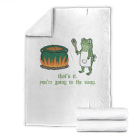 Funny Frog Throw Blanket Thats It You're Going In The Soup Weird Weirdcore Meme - Wonder Print Shop