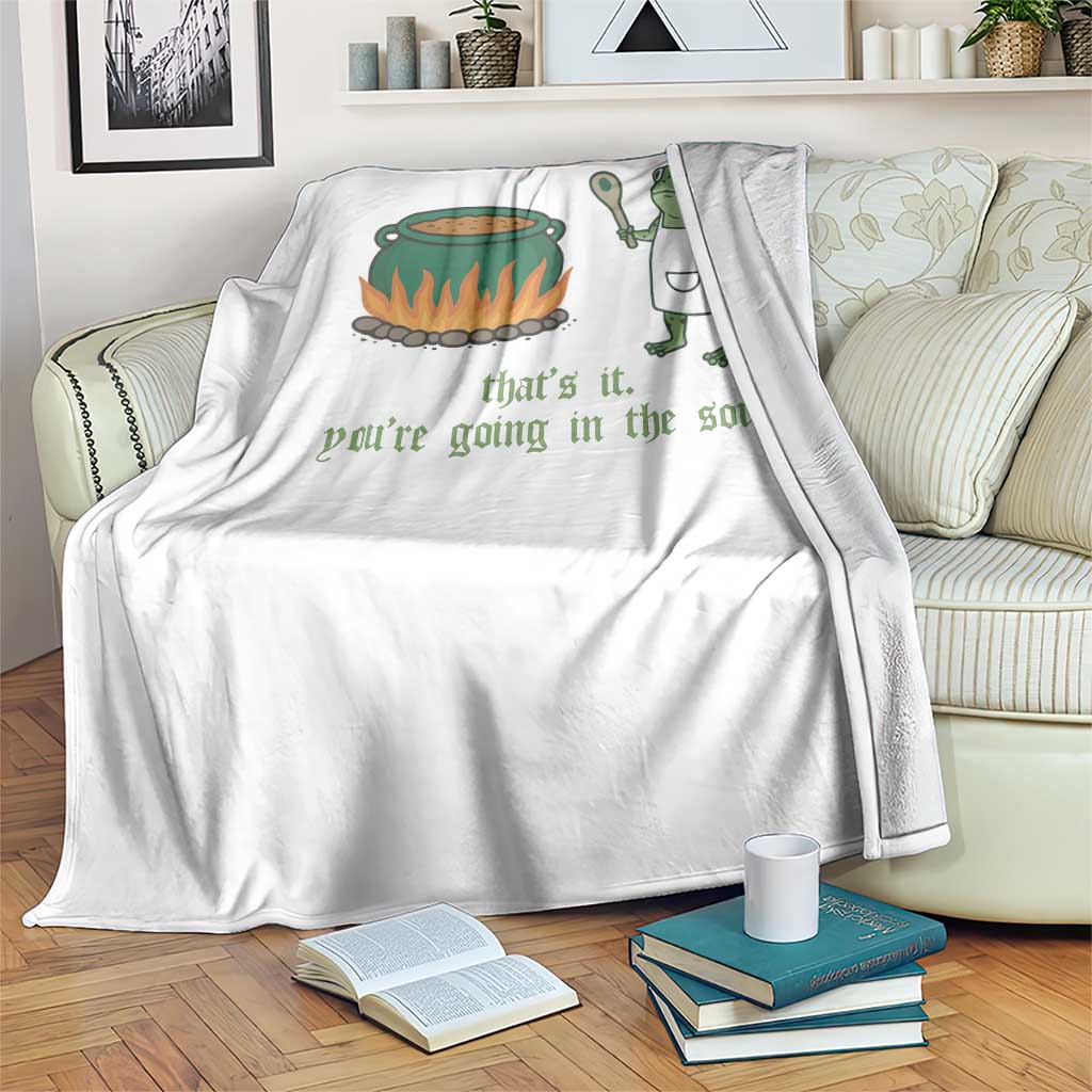Funny Frog Throw Blanket Thats It You're Going In The Soup Weird Weirdcore Meme - Wonder Print Shop