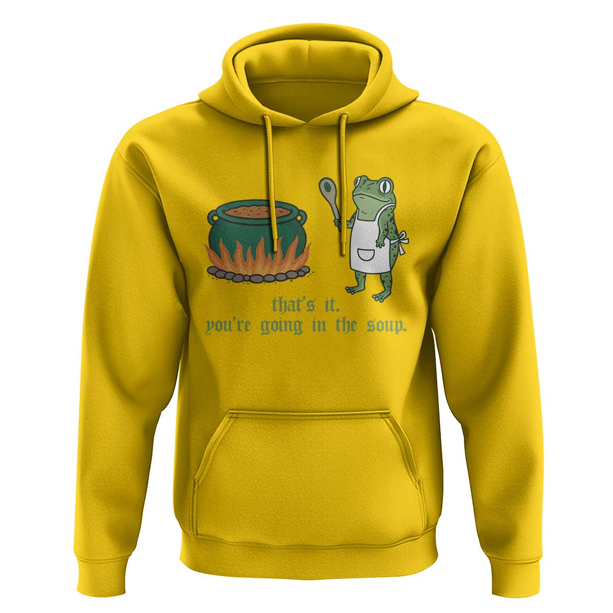 Funny Frog Hoodie Thats It You're Going In The Soup Weird Weirdcore Meme - Wonder Print Shop