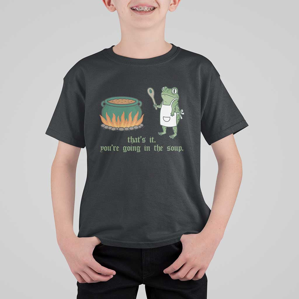 Funny Frog T Shirt For Kid Thats It You're Going In The Soup Weird Weirdcore Meme - Wonder Print Shop