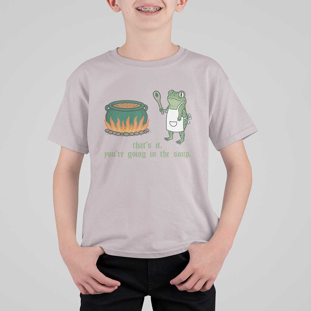 Funny Frog T Shirt For Kid Thats It You're Going In The Soup Weird Weirdcore Meme - Wonder Print Shop