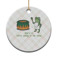 Funny Frog Ceramic Ornament Thats It You're Going In The Soup Weird Weirdcore Meme - Wonder Print Shop
