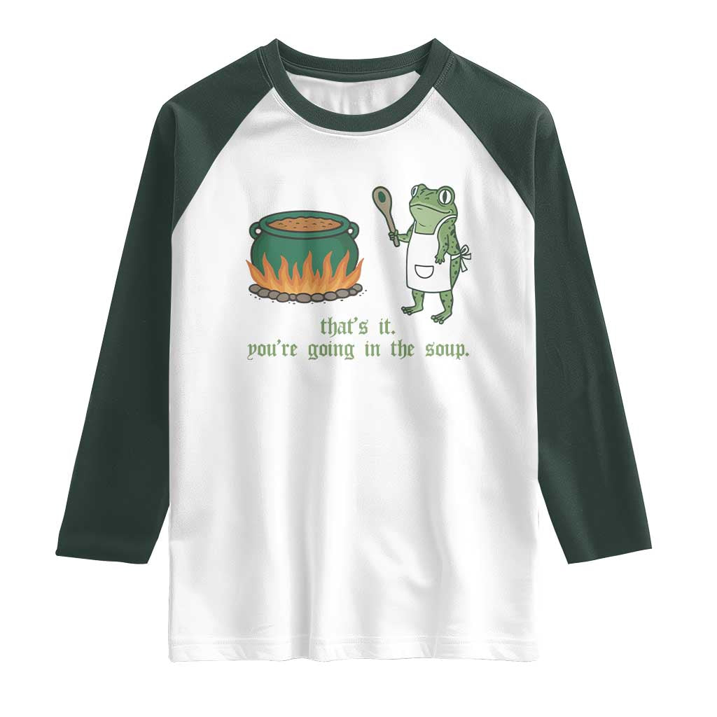 Funny Frog Raglan Shirt Thats It You're Going In The Soup Weird Weirdcore Meme - Wonder Print Shop