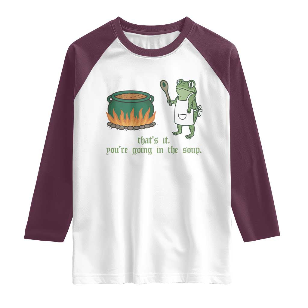 Funny Frog Raglan Shirt Thats It You're Going In The Soup Weird Weirdcore Meme - Wonder Print Shop
