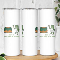 Funny Frog Skinny Tumbler Thats It You're Going In The Soup Weird Weirdcore Meme - Wonder Print Shop