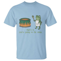 Funny Frog T Shirt Thats It You're Going In The Soup Weird Weirdcore Meme - Wonder Print Shop