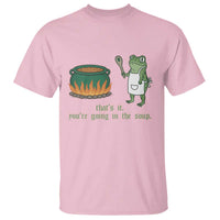Funny Frog T Shirt Thats It You're Going In The Soup Weird Weirdcore Meme - Wonder Print Shop