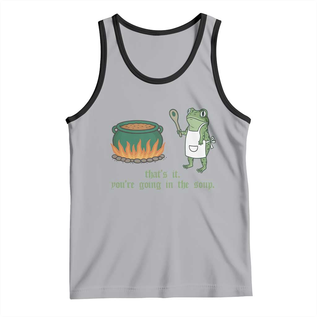 Funny Frog Tank Top Thats It You're Going In The Soup Weird Weirdcore Meme - Wonder Print Shop