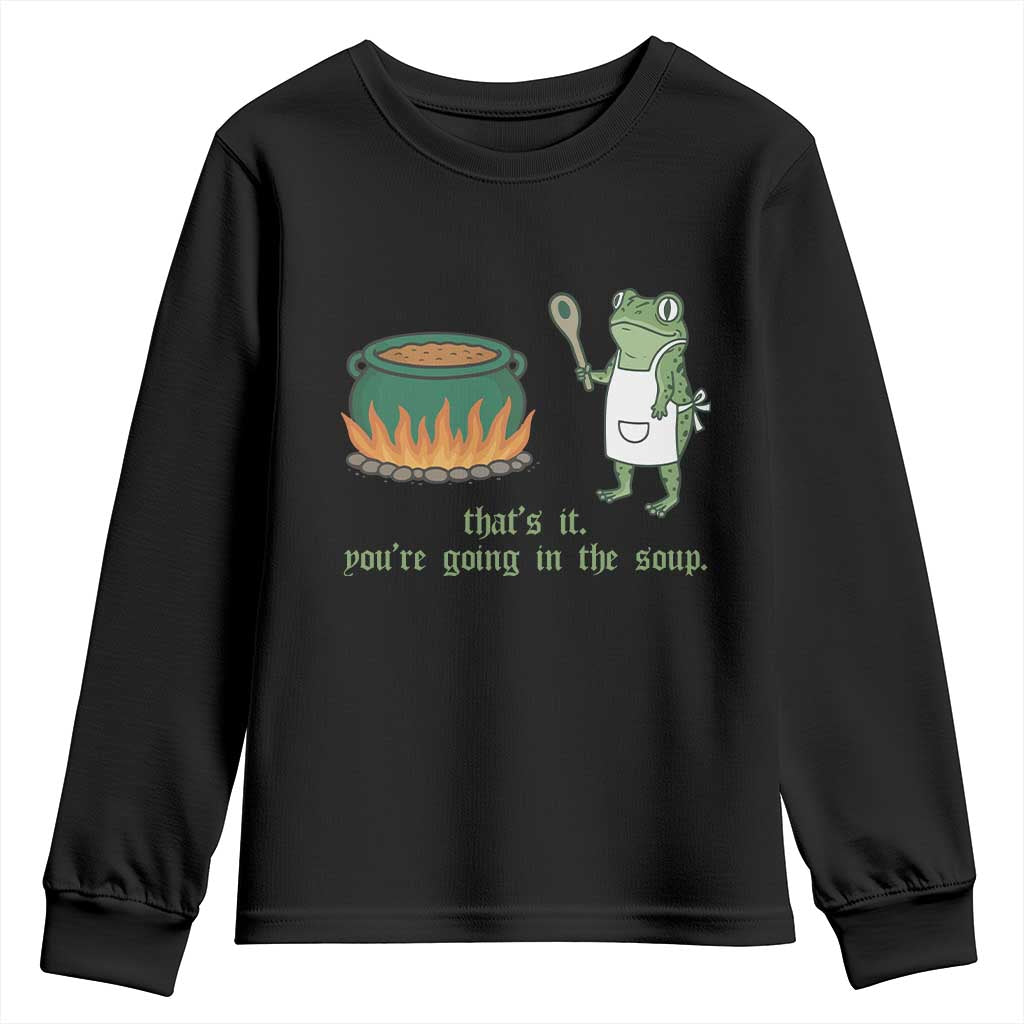 Funny Frog Youth Sweatshirt Thats It You're Going In The Soup Weird Weirdcore Meme - Wonder Print Shop