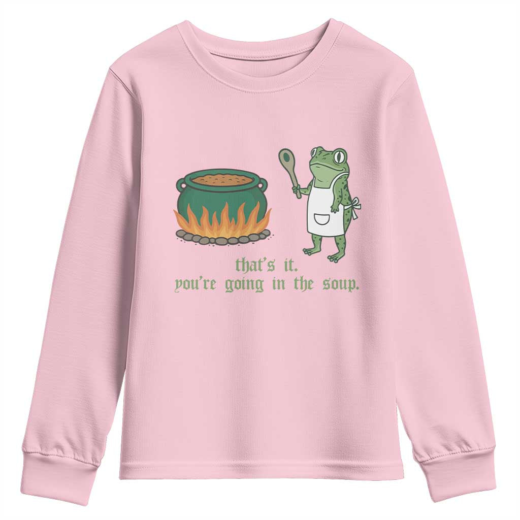 Funny Frog Youth Sweatshirt Thats It You're Going In The Soup Weird Weirdcore Meme - Wonder Print Shop