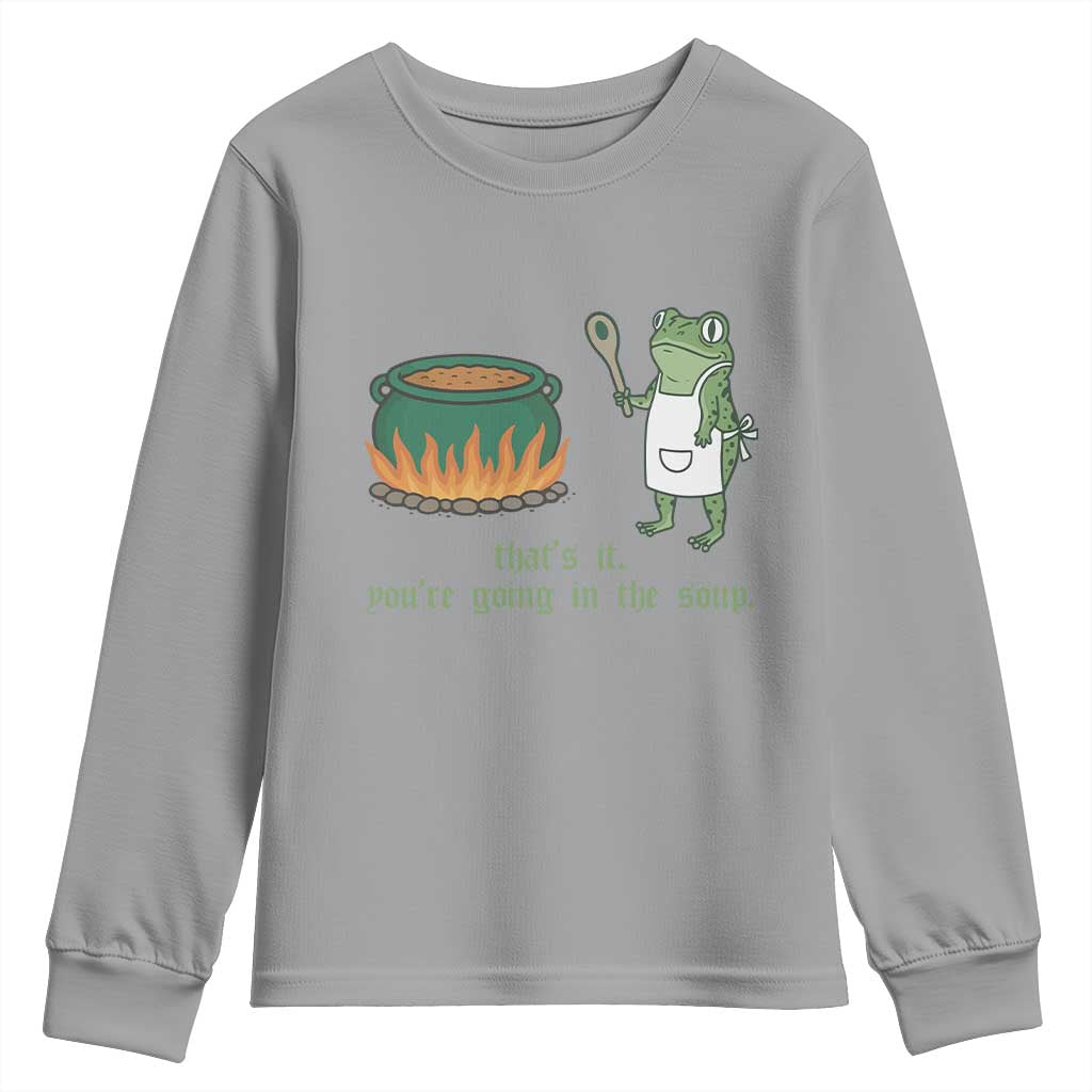 Funny Frog Youth Sweatshirt Thats It You're Going In The Soup Weird Weirdcore Meme - Wonder Print Shop