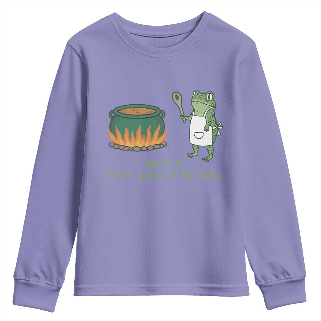 Funny Frog Youth Sweatshirt Thats It You're Going In The Soup Weird Weirdcore Meme - Wonder Print Shop