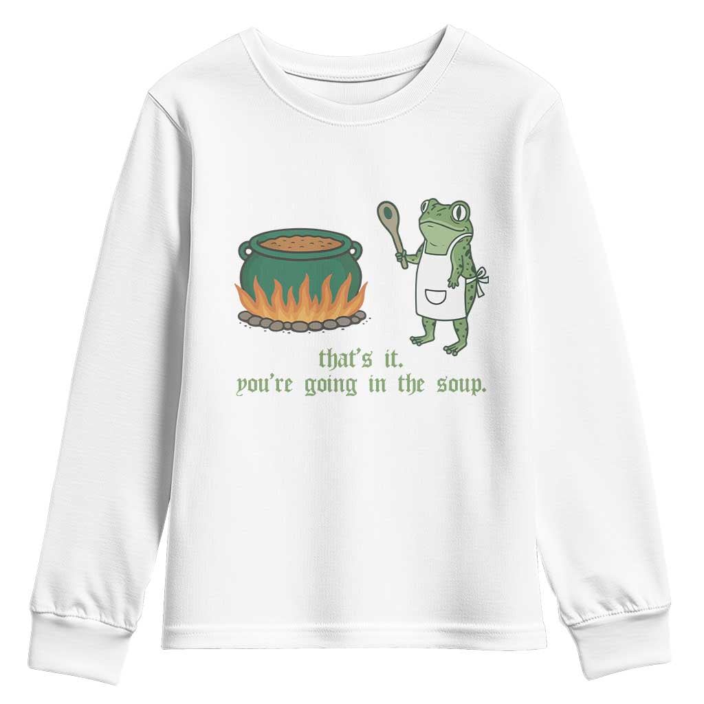Funny Frog Youth Sweatshirt Thats It You're Going In The Soup Weird Weirdcore Meme - Wonder Print Shop