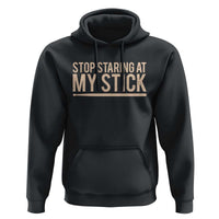 Funny Drumming Hoodie Stop Staring At My Stick Drummer - Wonder Print Shop