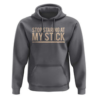 Funny Drumming Hoodie Stop Staring At My Stick Drummer - Wonder Print Shop