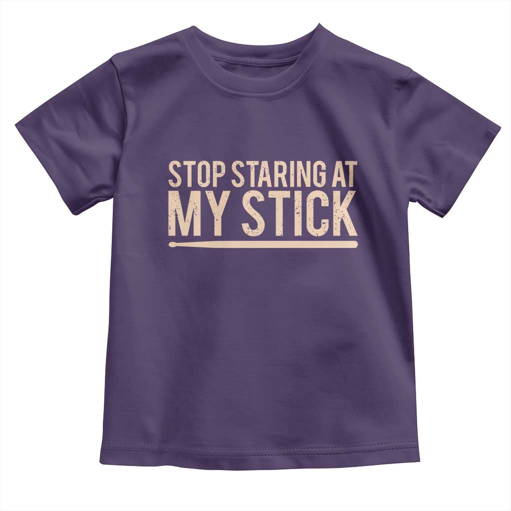 Funny Drumming Toddler T Shirt Stop Staring At My Stick Drummer - Wonder Print Shop