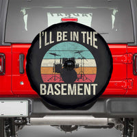 Funny Drummer Spare Tire Cover Drum Set Drumming Lovers I'll Be In The Basement - Wonder Print Shop