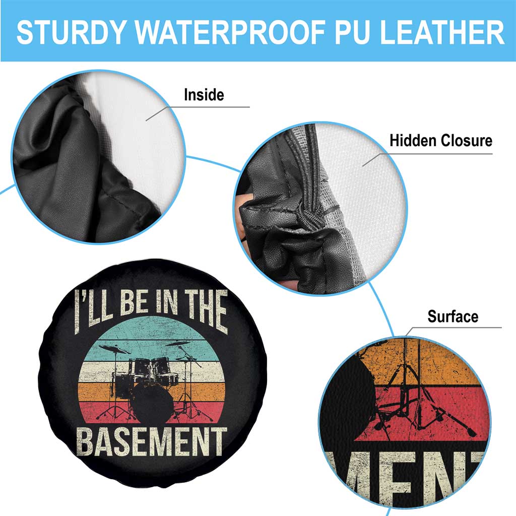 Funny Drummer Spare Tire Cover Drum Set Drumming Lovers I'll Be In The Basement - Wonder Print Shop