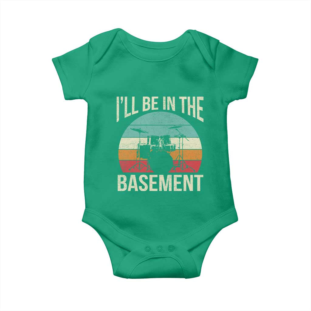 Funny Drummer Baby Onesie Drum Set Drumming Lovers I'll Be In The Basement - Wonder Print Shop