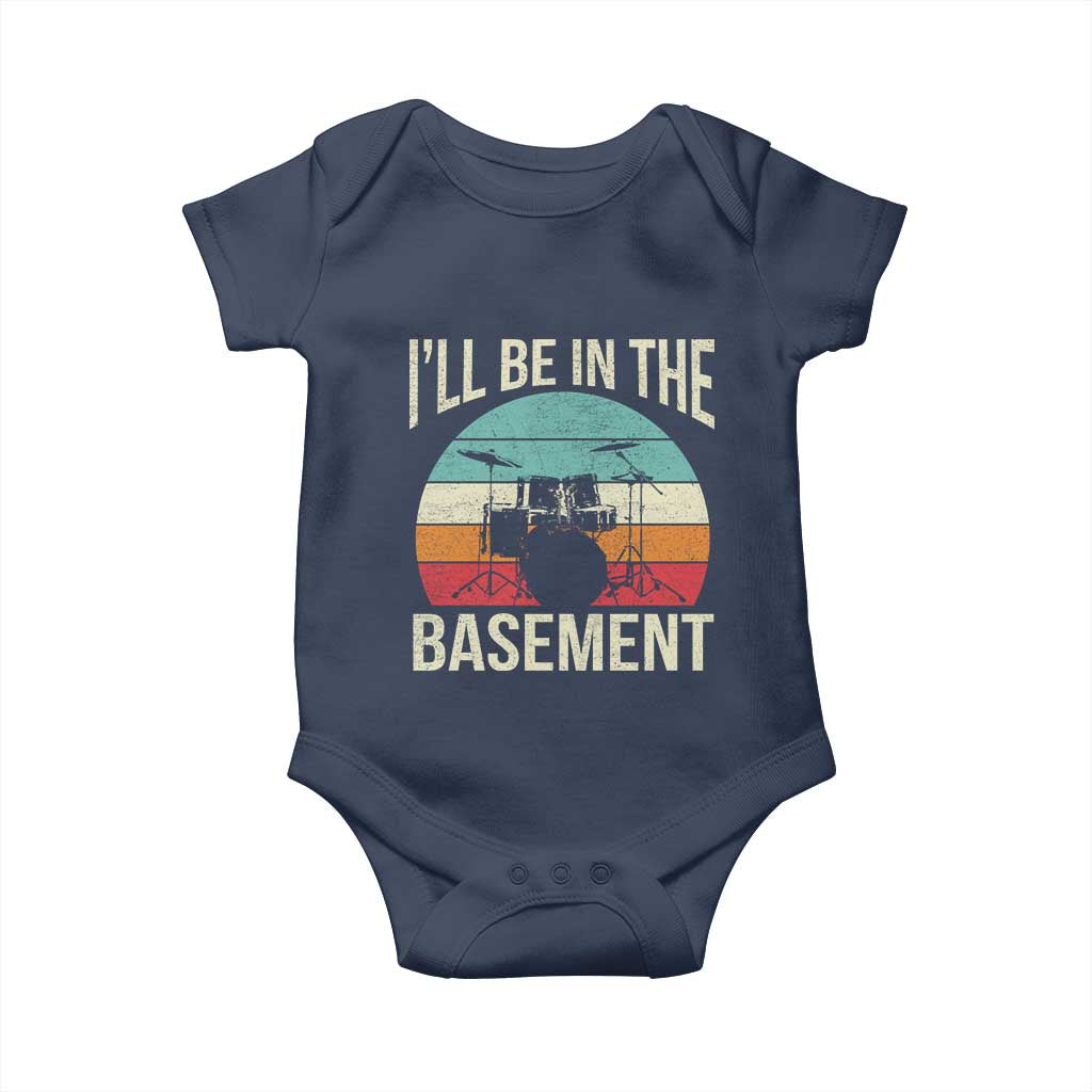 Funny Drummer Baby Onesie Drum Set Drumming Lovers I'll Be In The Basement - Wonder Print Shop