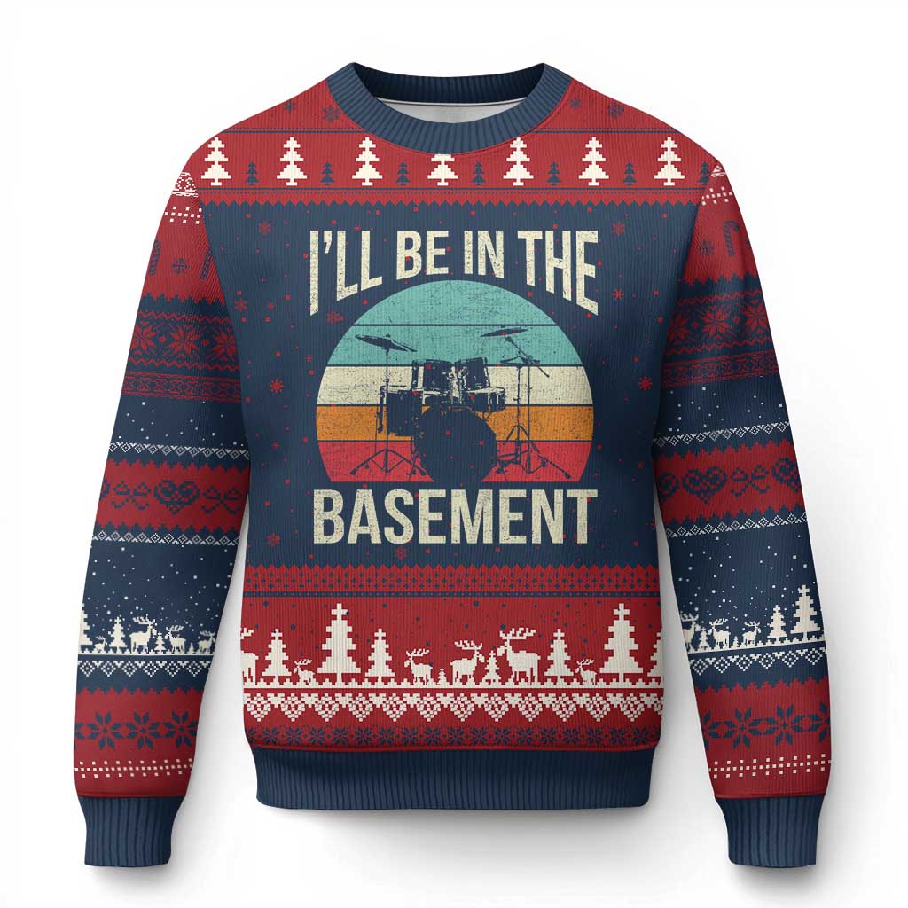 Funny Drummer Ugly Christmas Sweater Drum Set Drumming Lovers I'll Be In The Basement - Wonder Print Shop