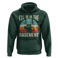 Funny Drummer Hoodie Drum Set Drumming Lovers I'll Be In The Basement - Wonder Print Shop