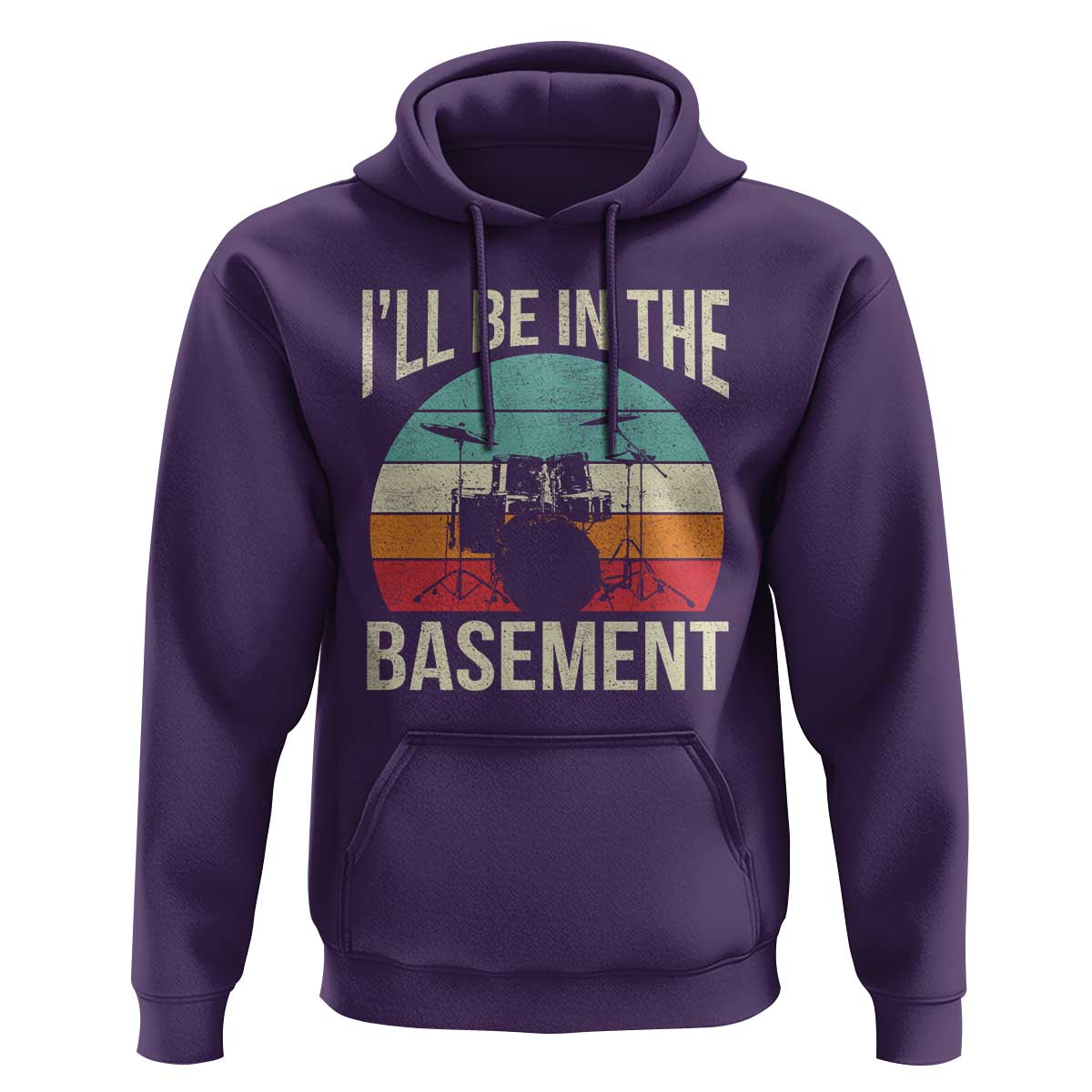 Funny Drummer Hoodie Drum Set Drumming Lovers I'll Be In The Basement - Wonder Print Shop