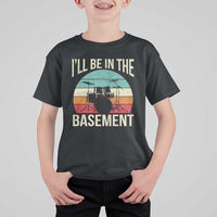 Funny Drummer T Shirt For Kid Drum Set Drumming Lovers I'll Be In The Basement - Wonder Print Shop