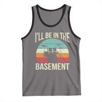 Funny Drummer Tank Top Drum Set Drumming Lovers I'll Be In The Basement - Wonder Print Shop