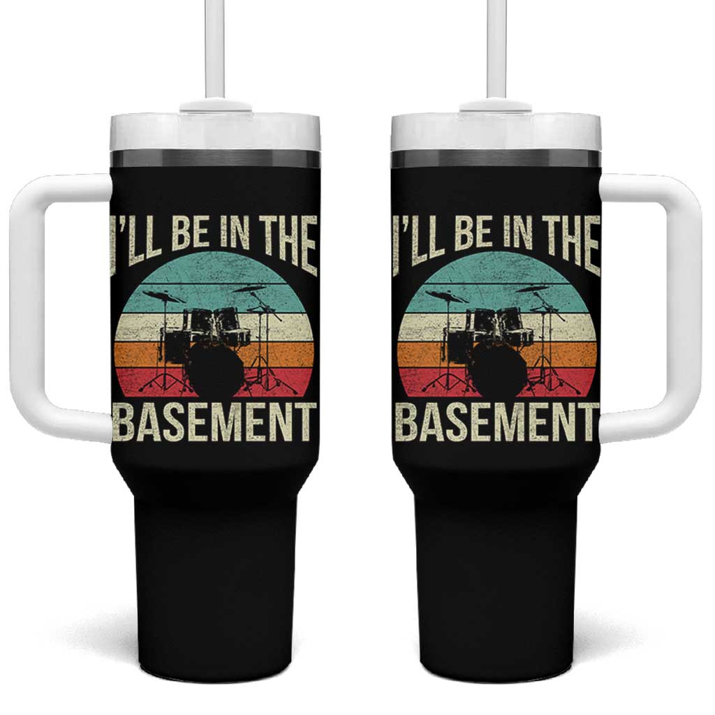 Funny Drummer Tumbler With Handle Drum Set Drumming Lovers I'll Be In The Basement - Wonder Print Shop