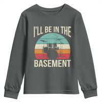 Funny Drummer Youth Sweatshirt Drum Set Drumming Lovers I'll Be In The Basement - Wonder Print Shop