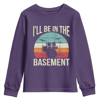 Funny Drummer Youth Sweatshirt Drum Set Drumming Lovers I'll Be In The Basement - Wonder Print Shop