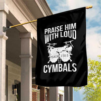 Christian Drummer Garden Flag Praise Him With Loud Cymbals Drumming Psalm 150:3 - Wonder Print Shop