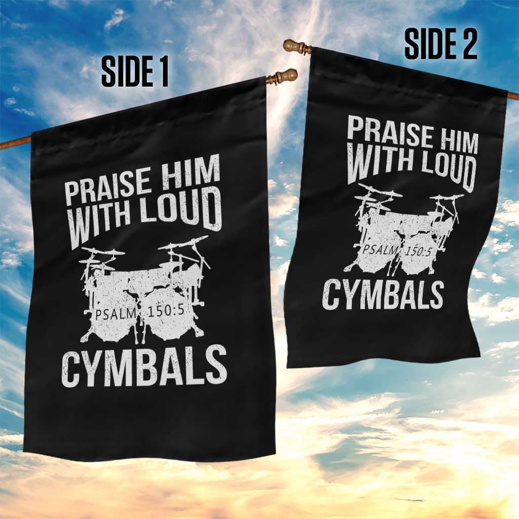 Christian Drummer Garden Flag Praise Him With Loud Cymbals Drumming Psalm 150:3 - Wonder Print Shop