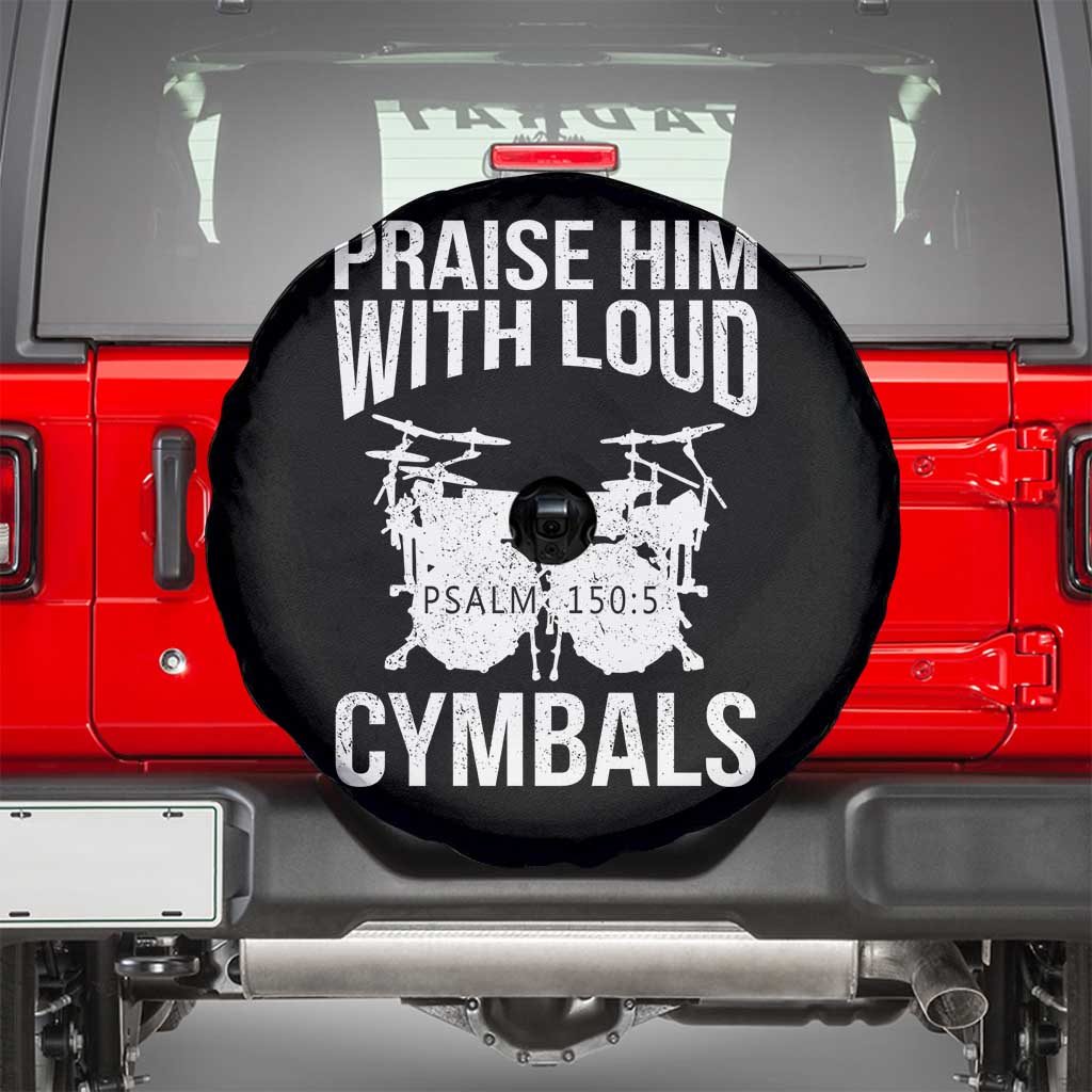 Christian Drummer Spare Tire Cover Praise Him With Loud Cymbals Drumming Psalm 150:3 - Wonder Print Shop