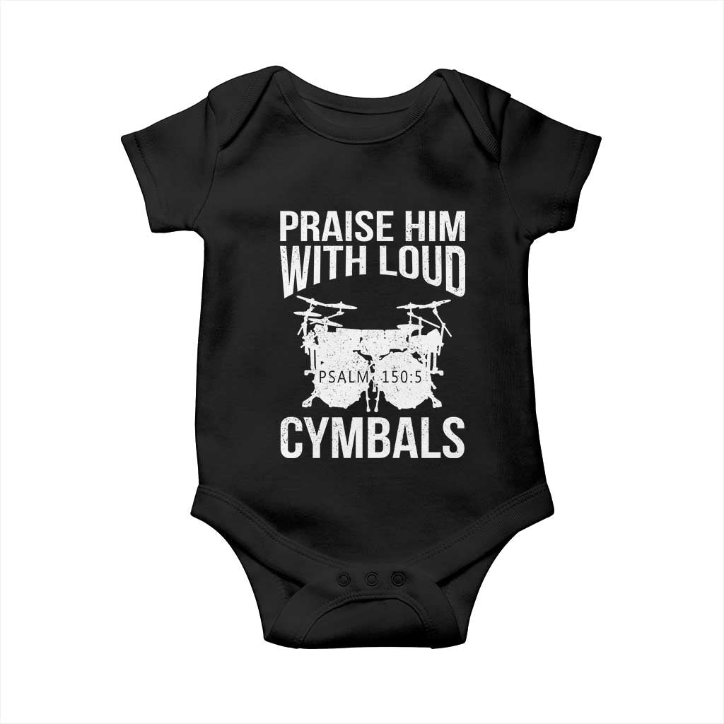 Christian Drummer Baby Onesie Praise Him With Loud Cymbals Drumming Psalm 150:3 - Wonder Print Shop